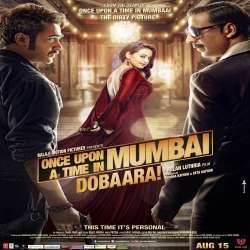 Once Upon A Time In Mumbaai Dobaara (2013)  Poster