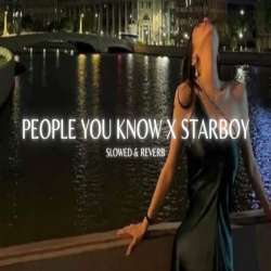 People You Know x Starboy Tiktok Remix Poster