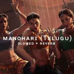 Manohari Telugu Slowed Reverb Poster
