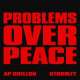 Problems Over Peace Poster